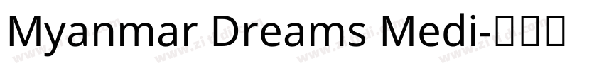Myanmar Dreams Medi字体转换